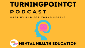 turning point ct podcast mental health education